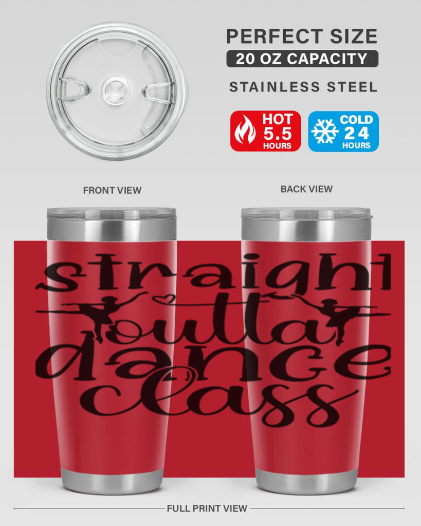 straight outta dance class82#- ballet- Tumbler
