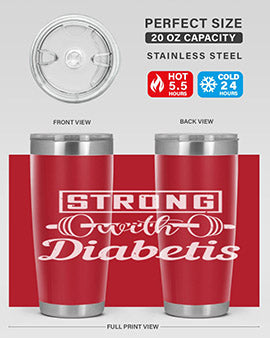 strog with diabetis Style 11#- diabetes- Tumbler