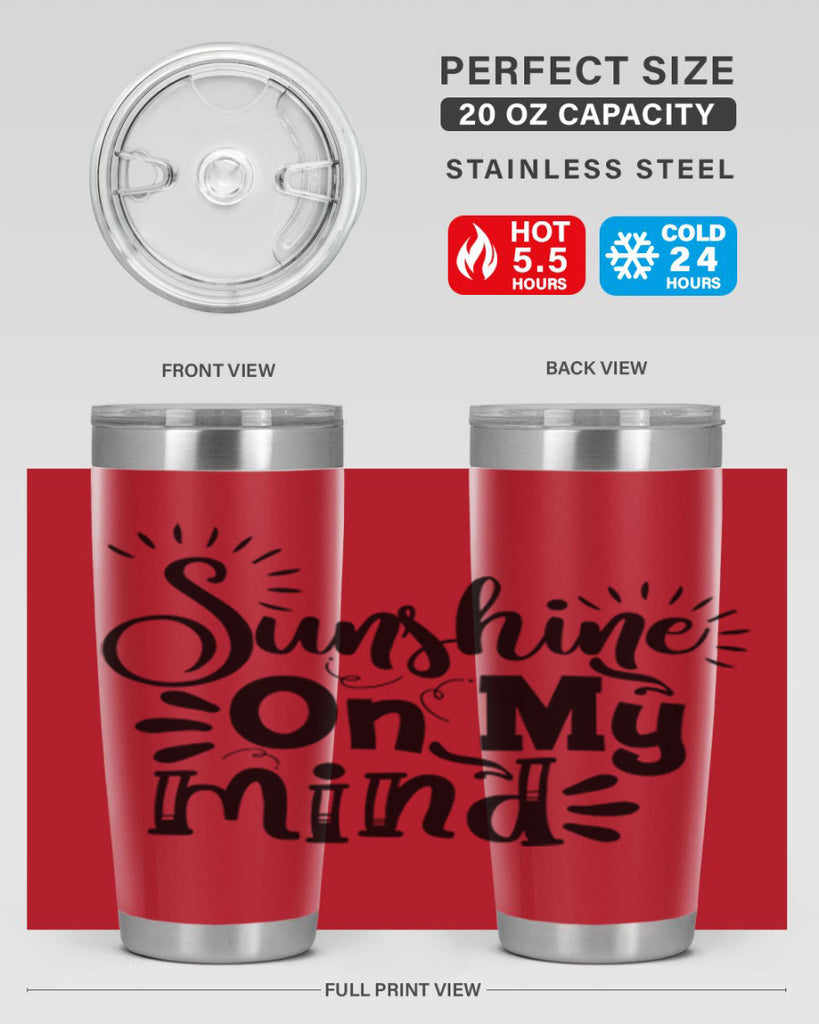 sunshine on my mind Style 73#- summer- Tumbler