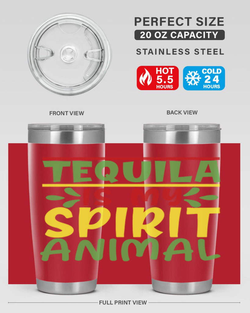 tequila is my spirit animal 1#- cinco de mayo- Tumbler