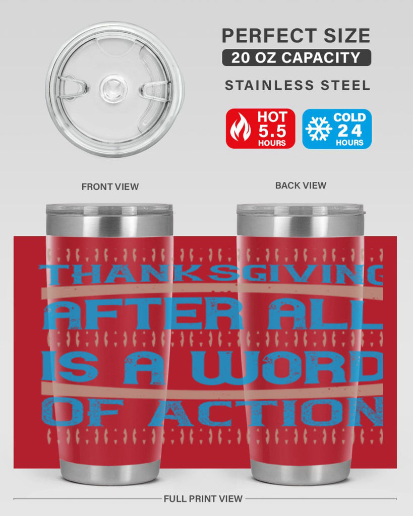 thanksgiving after all is a word of action 9#- thanksgiving- Tumbler