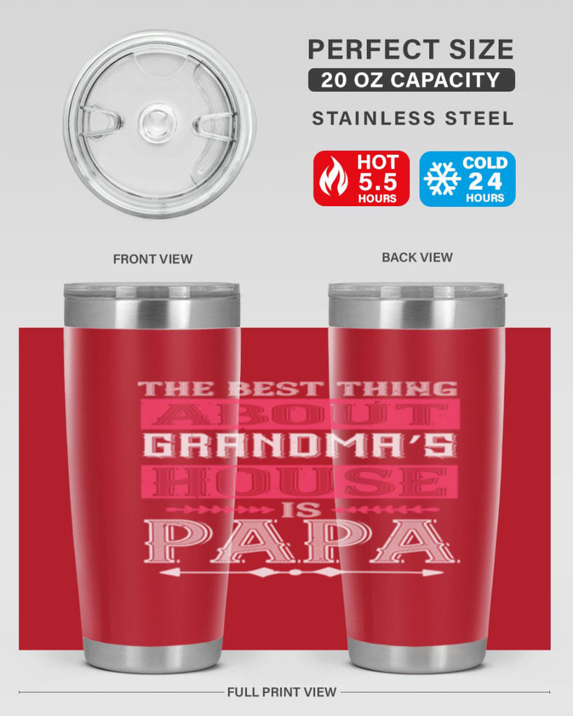 the best thing about grandmas 7#- grandpa - papa- Tumbler