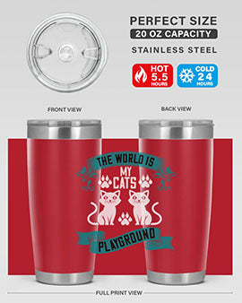 the world is my cats playground Style 119#- cat- Tumbler
