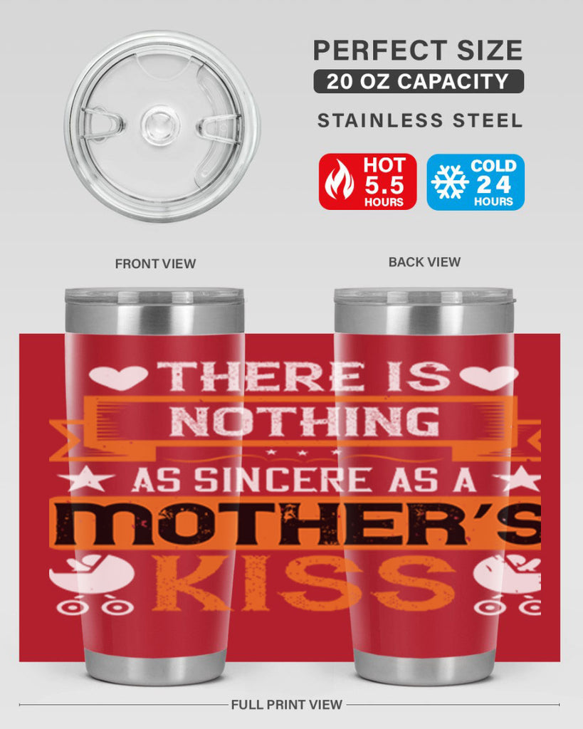 there is nothing as sincere 21#- mothers day- Tumbler