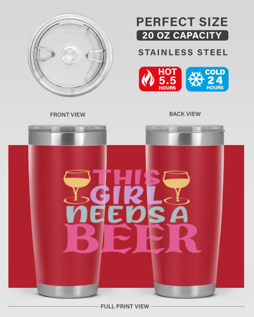this girl needs a beer 120#- beer- Tumbler