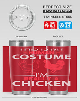 this is human costume im really a chicken Style 2#- chicken- Tumbler