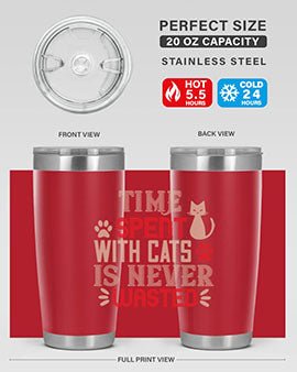 time spend with cat is never wasted Style 121#- cat- Tumbler