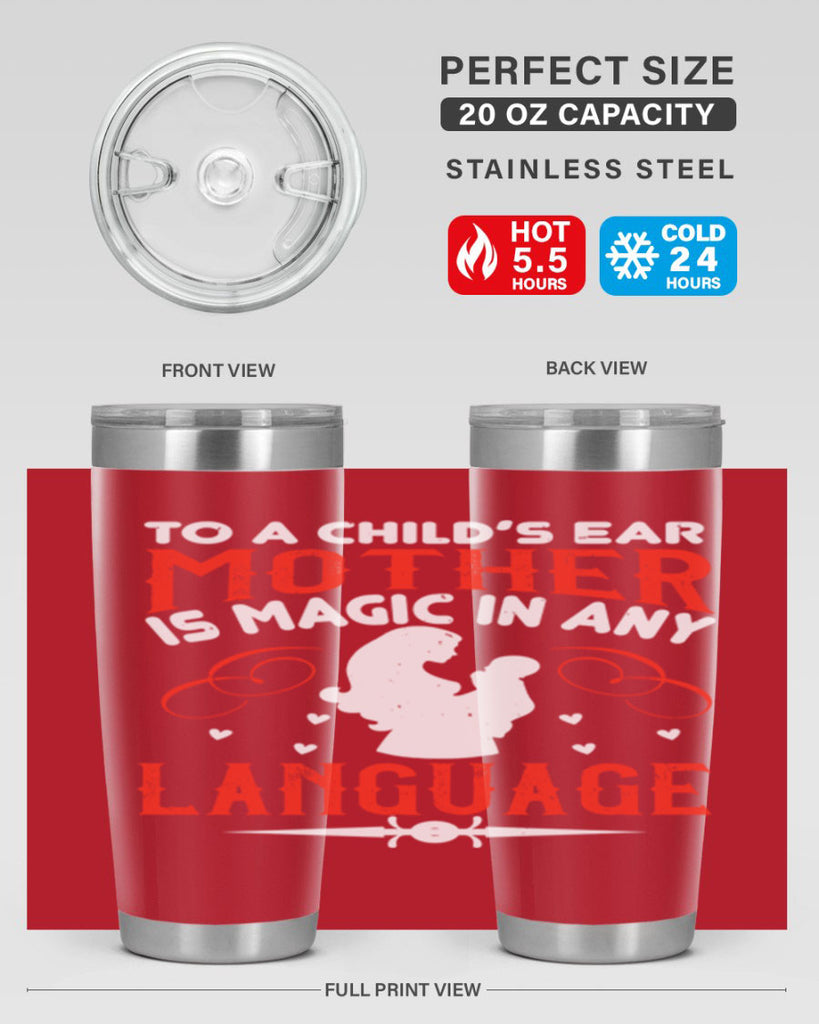 to a child’s ear ‘mother’ is magic in any language 34#- mom- Tumbler