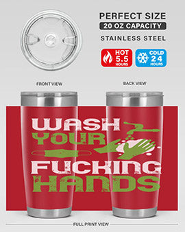 wash your fucking hands Style 14#- corona virus- Tumbler
