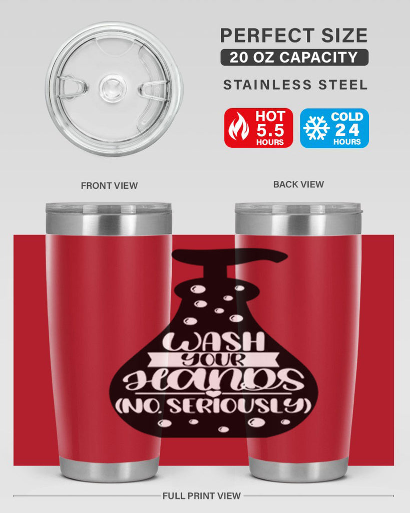 wash your hands no seriously 8#- bathroom- Tumbler