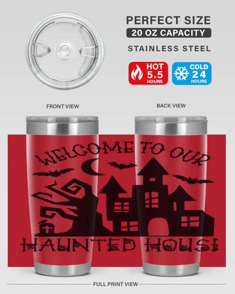 welcome to our haunted house 14#- halloween- Tumbler