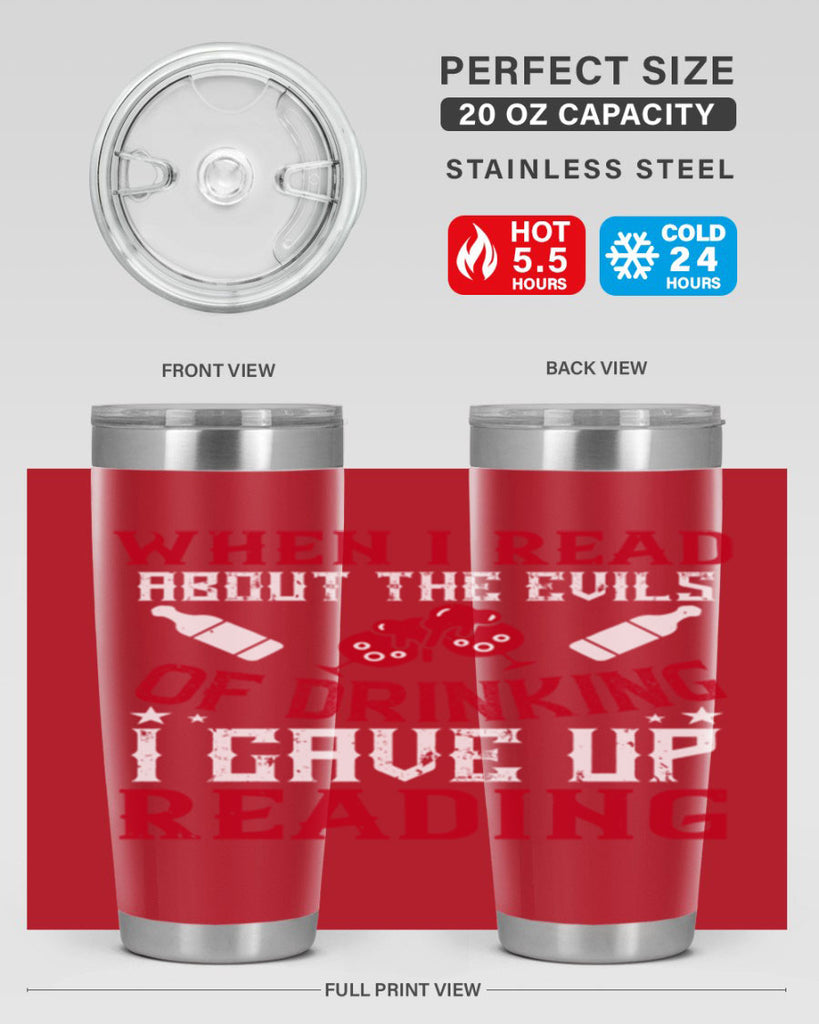 when i read about the evils of drinking i gave up reading 20#- drinking- Tumbler