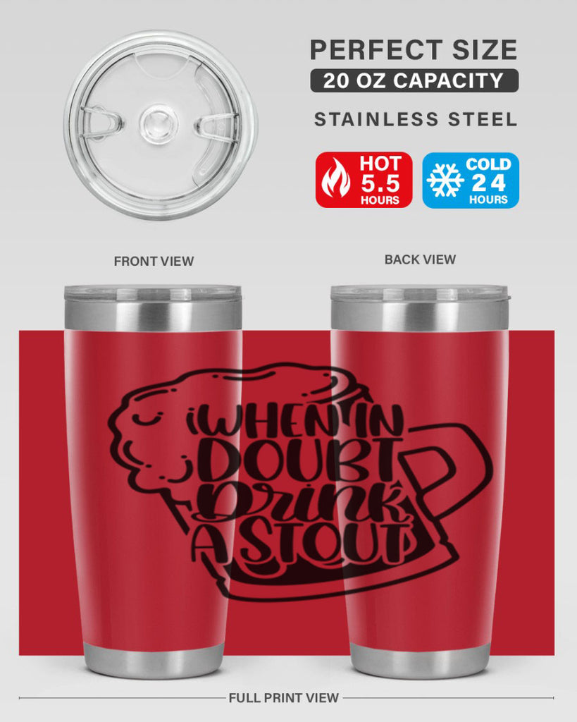 when in doubt drink a stout 16#- beer- Tumbler