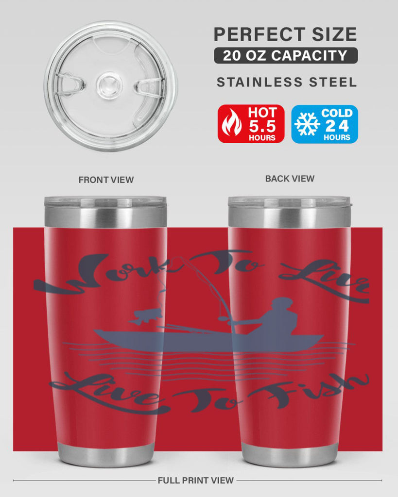 work to live 10#- fishing- Tumbler