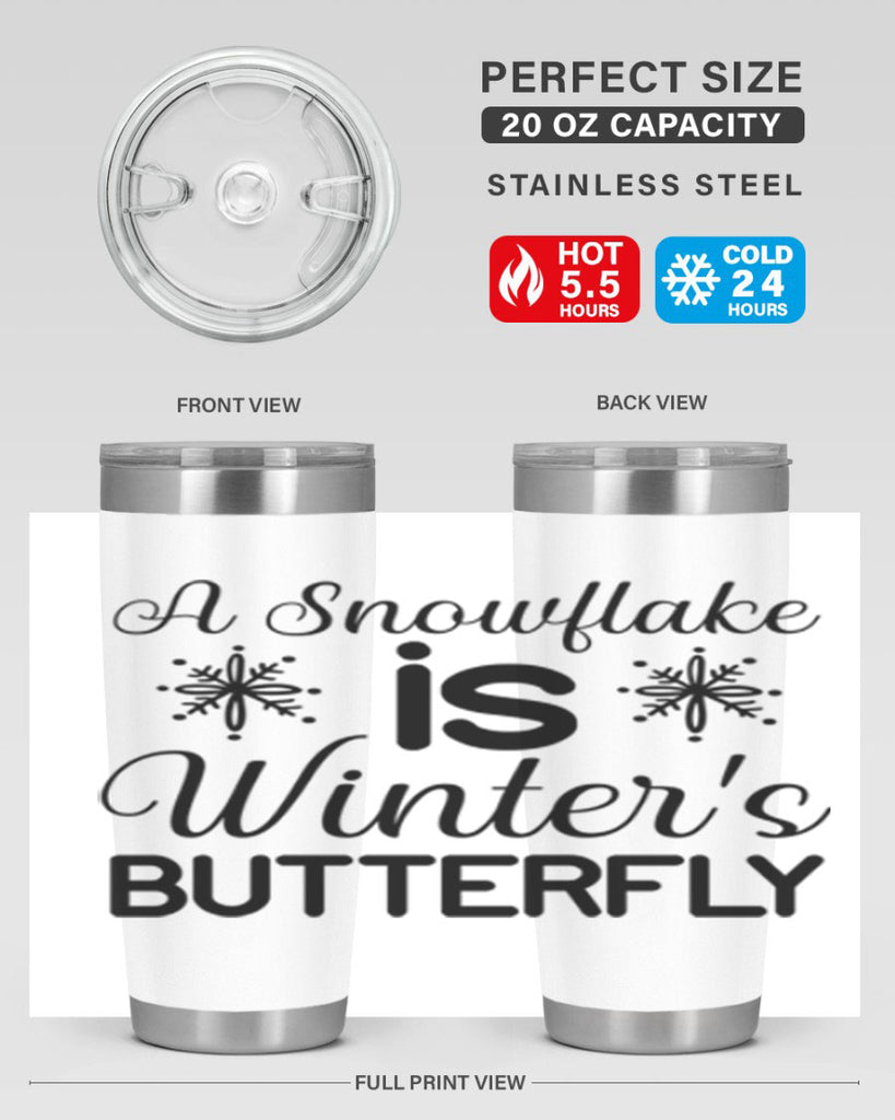 A Snowflake is Winters Butterfly3#- winter- Tumbler