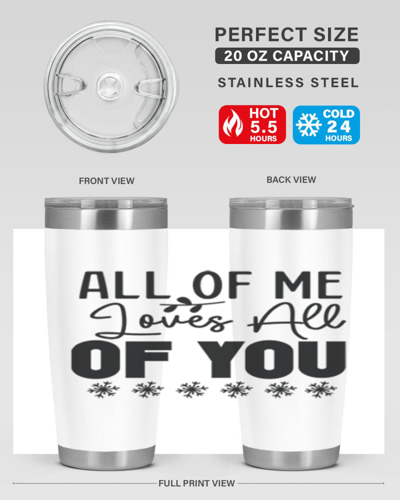 All of Me Loves All of You 5#- winter- Tumbler