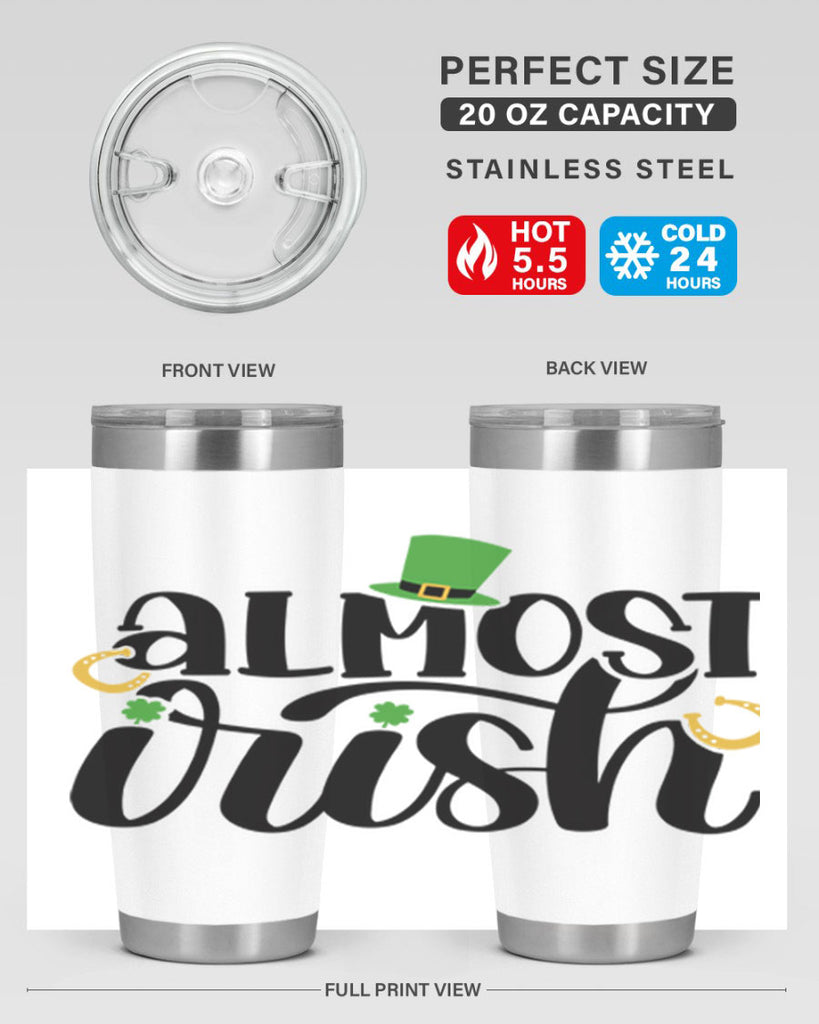 Almost Irish Style 107#- St Patricks Day- Tumbler
