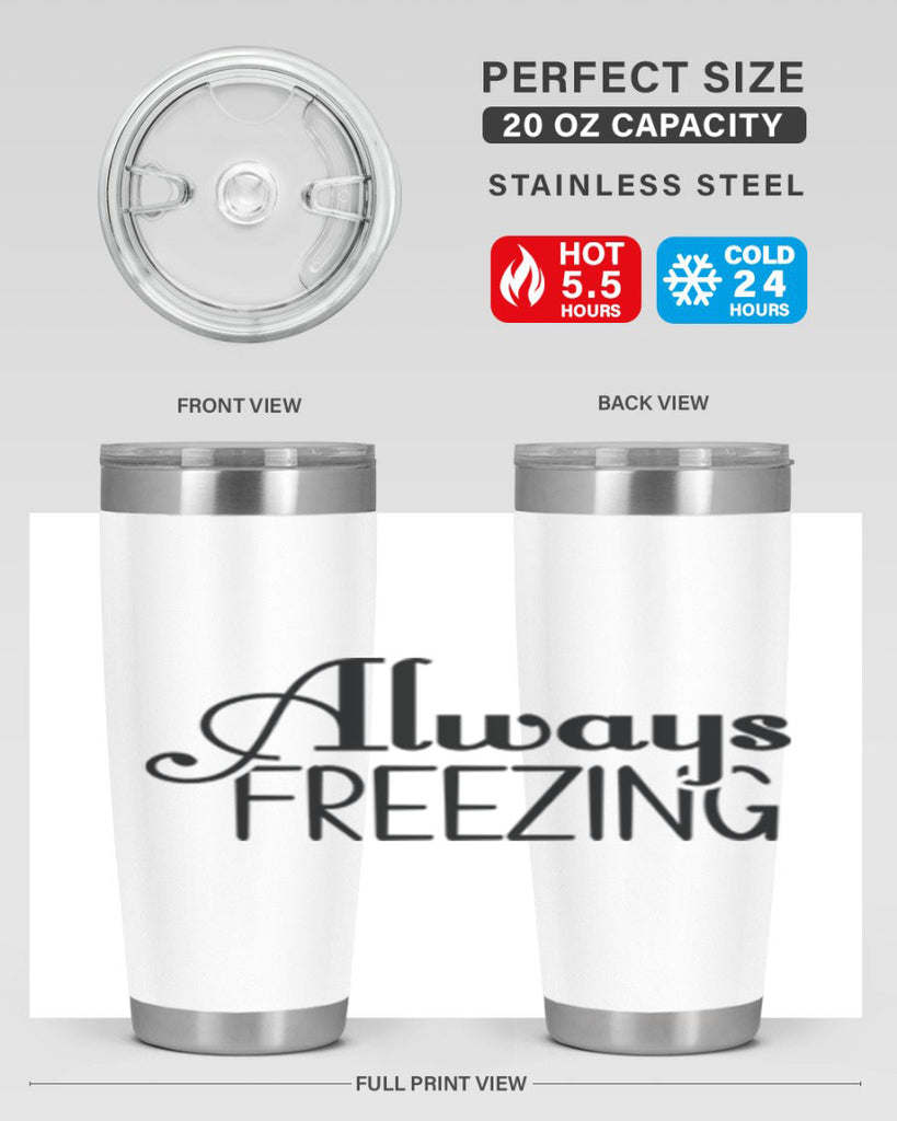Always Freezing 7#- winter- Tumbler