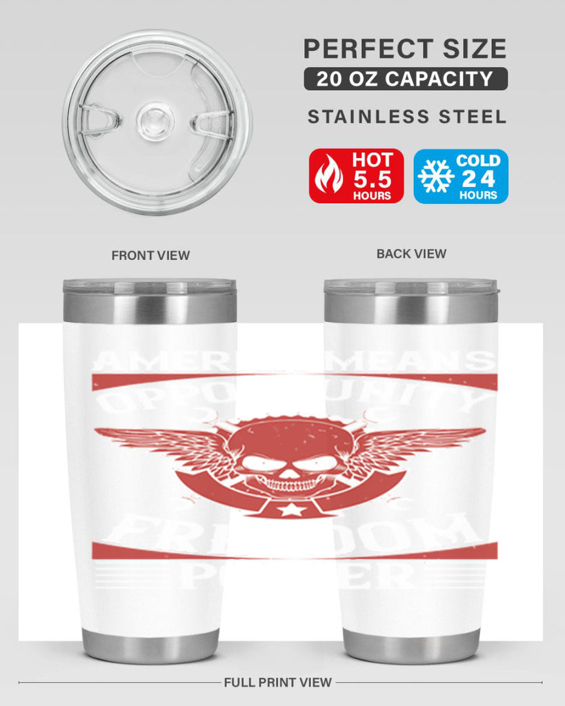 America means opportunity freedom power Style 85#- Fourt Of July- Tumbler