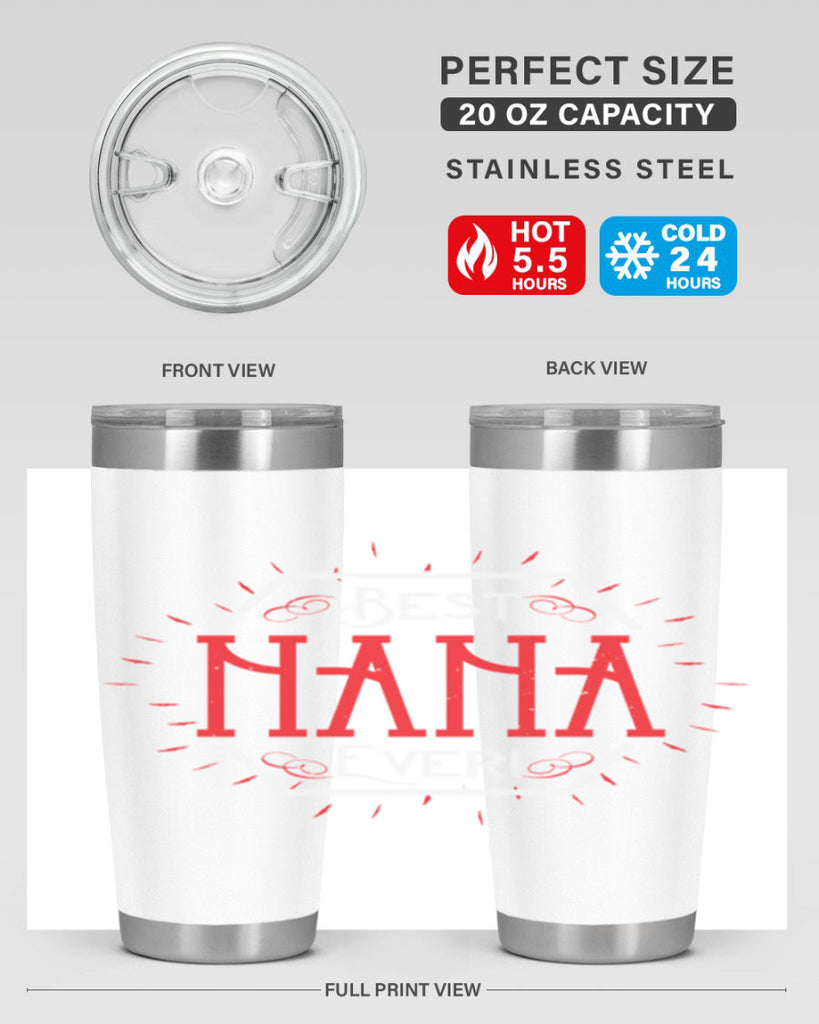 BEST NANA EVER 36#- grandma - nana- Tumbler
