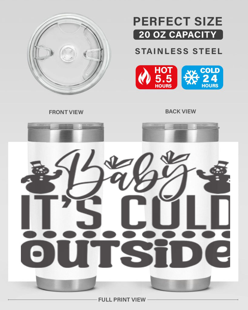 Baby its cold outside 21#- winter- Tumbler