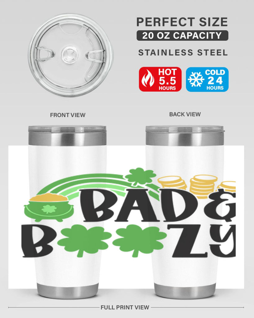 Bad Boozy Style 105#- St Patricks Day- Tumbler