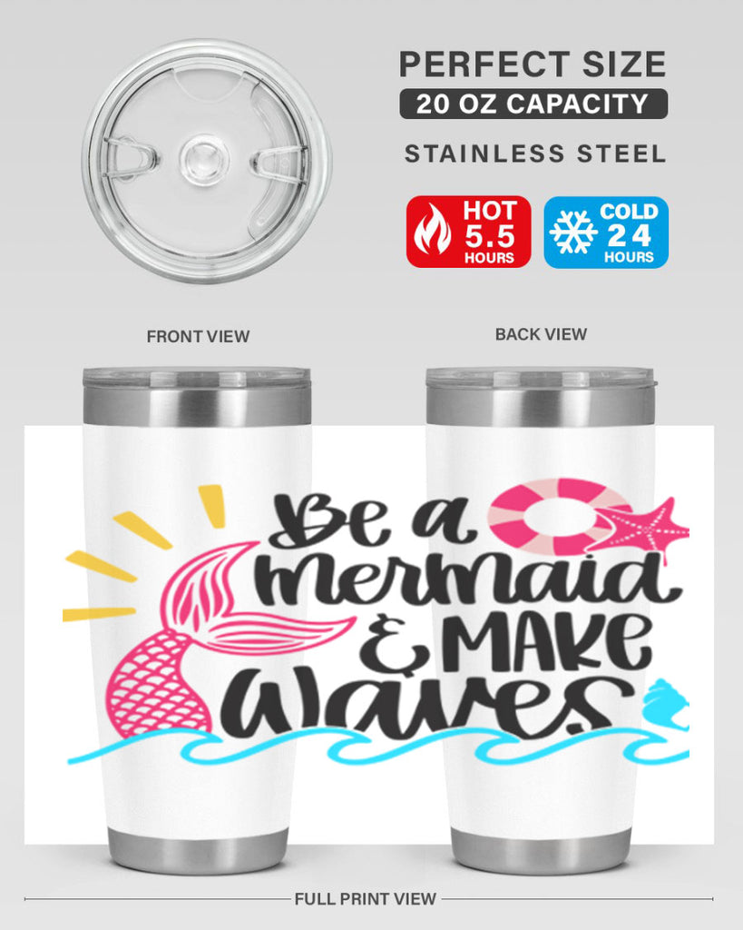 Be A Mermaid Make Waves Style 53#- summer- Tumbler