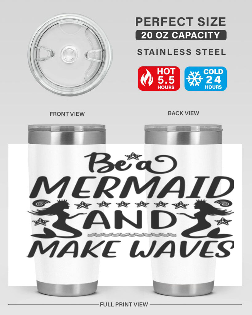 Be a MErmaid and make 55#- mermaid- Tumbler