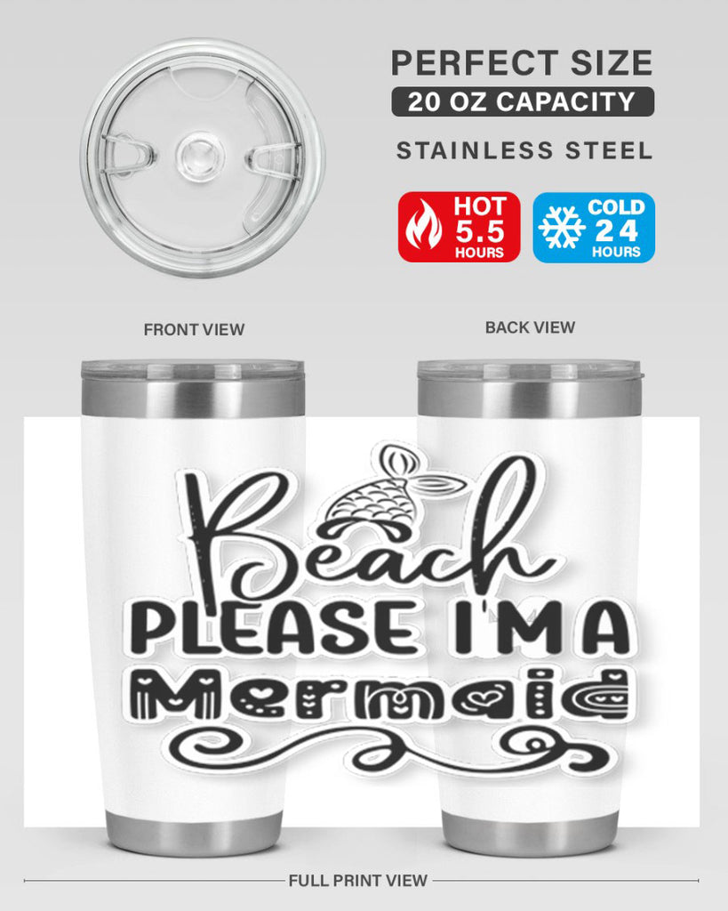 Beach Please Im A Mermaid 61#- mermaid- Tumbler