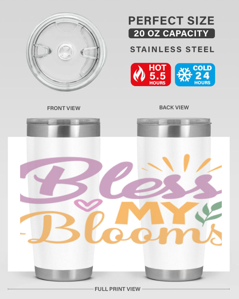 Bless My Blooms  65#- spring- Tumbler