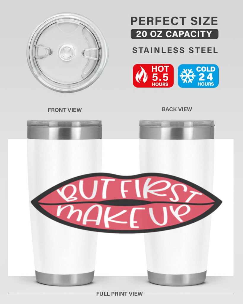 But First Makeup Style 116#- make up- Tumbler