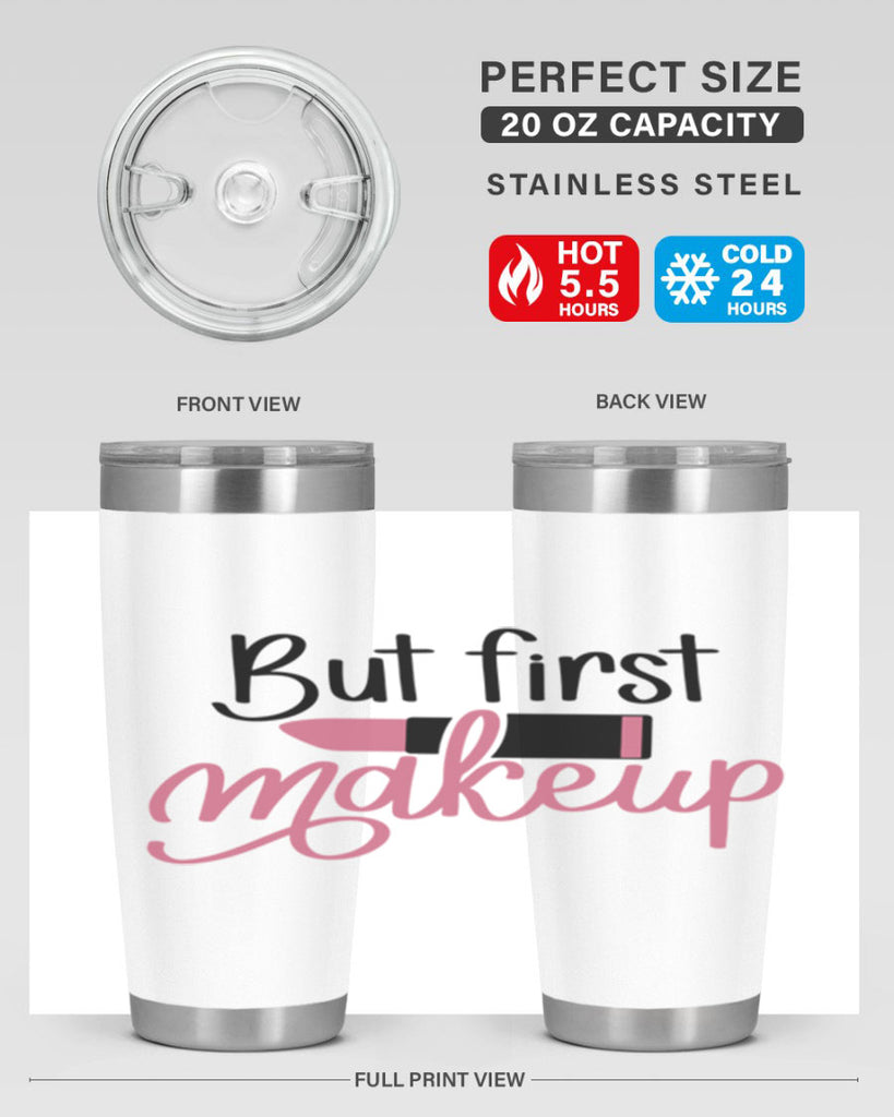 But First Makeup Style 117#- make up- Tumbler