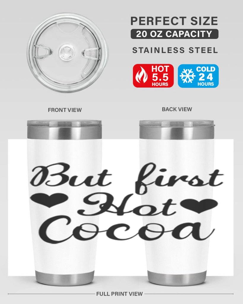 But first Hot Cocoa 38#- winter- Tumbler