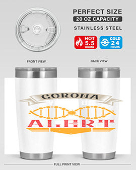 Corona Virus Be Alert Style 6#- corona virus- Tumbler