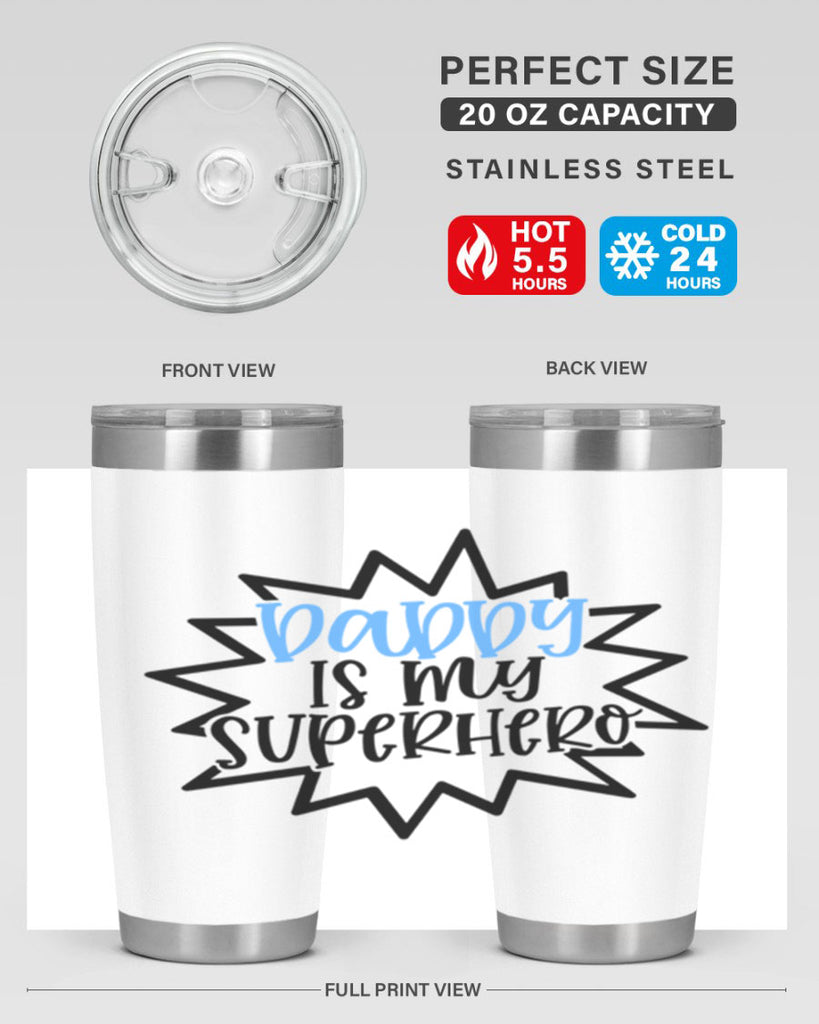 Daddy Is My Superhero Style 101#- baby- tumbler