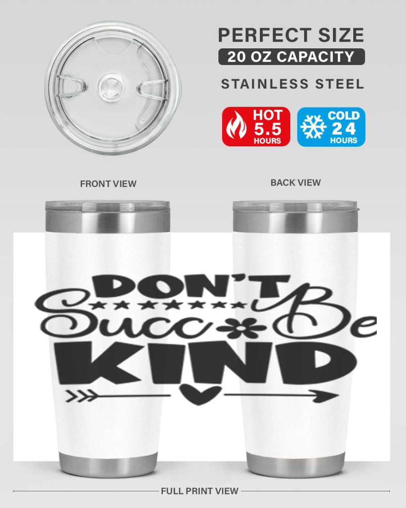 Dont Succ Be Kind 94#- winter- Tumbler