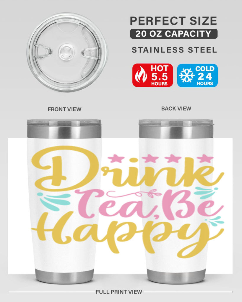 Drink tea be happy Style 67#- summer- Tumbler