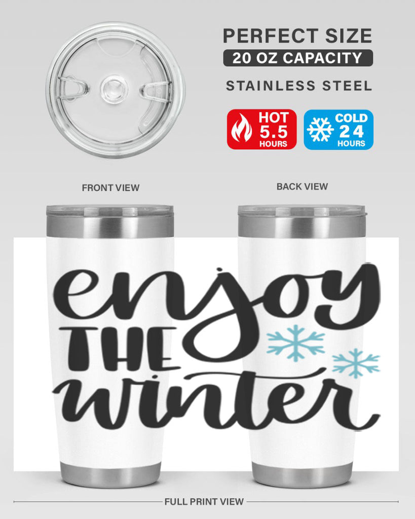Enjoy The Winter340#- winter- Tumbler