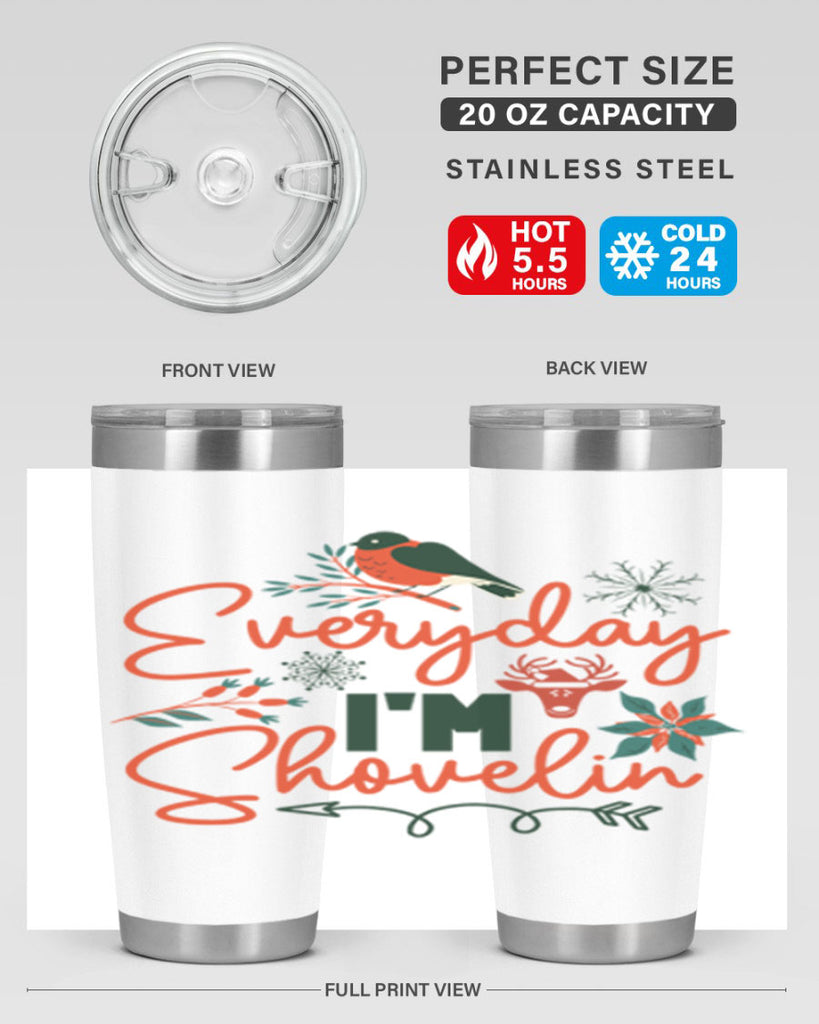 Everyday Im Shovelin 103#- winter- Tumbler