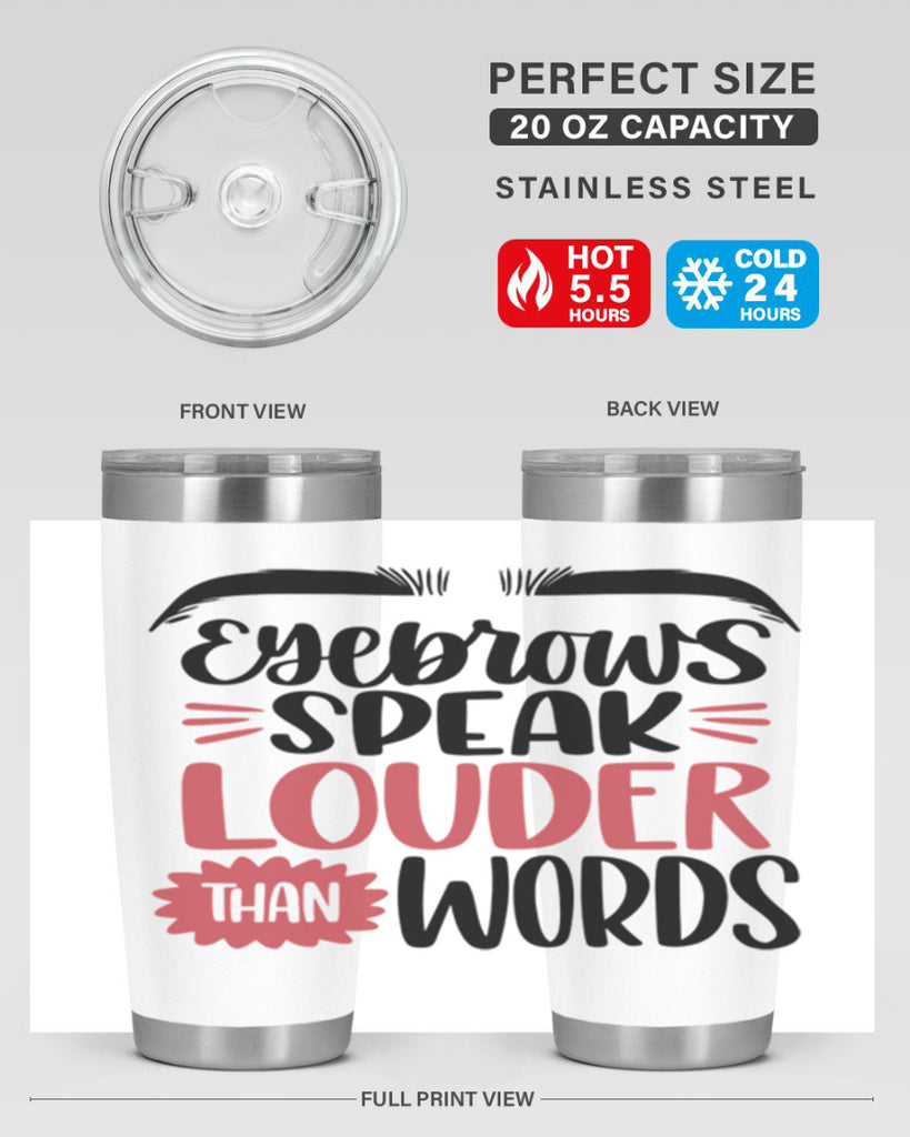 Eyebrows Speak Louder Than Words Style 103#- make up- Tumbler