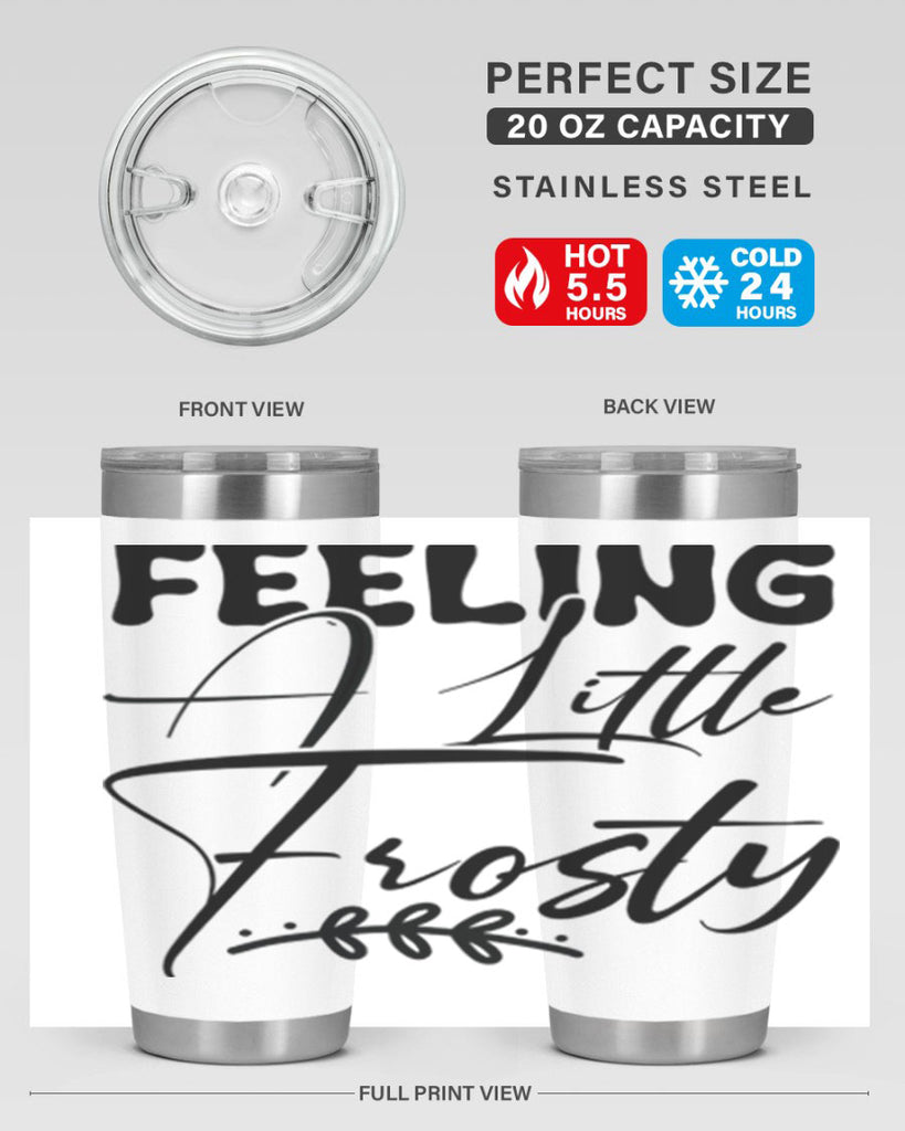 Feeling a little frosty 104#- winter- Tumbler