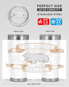 For bears, winter is one night 53#- Bears- Tumbler