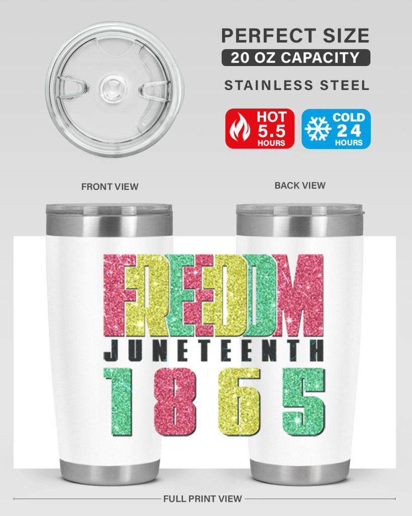 Freedom Juneteenth Since 1865 Design 16#- Juneteenth- tumbler