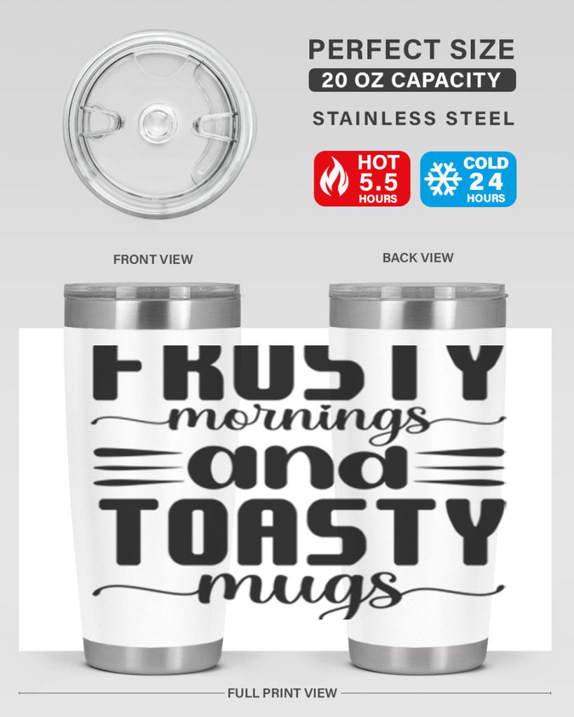 Frosty Mornings and Toasty Mugs 108#- winter- Tumbler