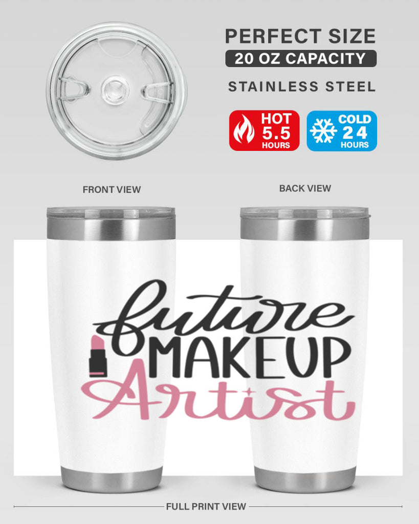 Future Makeup Artist Style 99#- make up- Tumbler