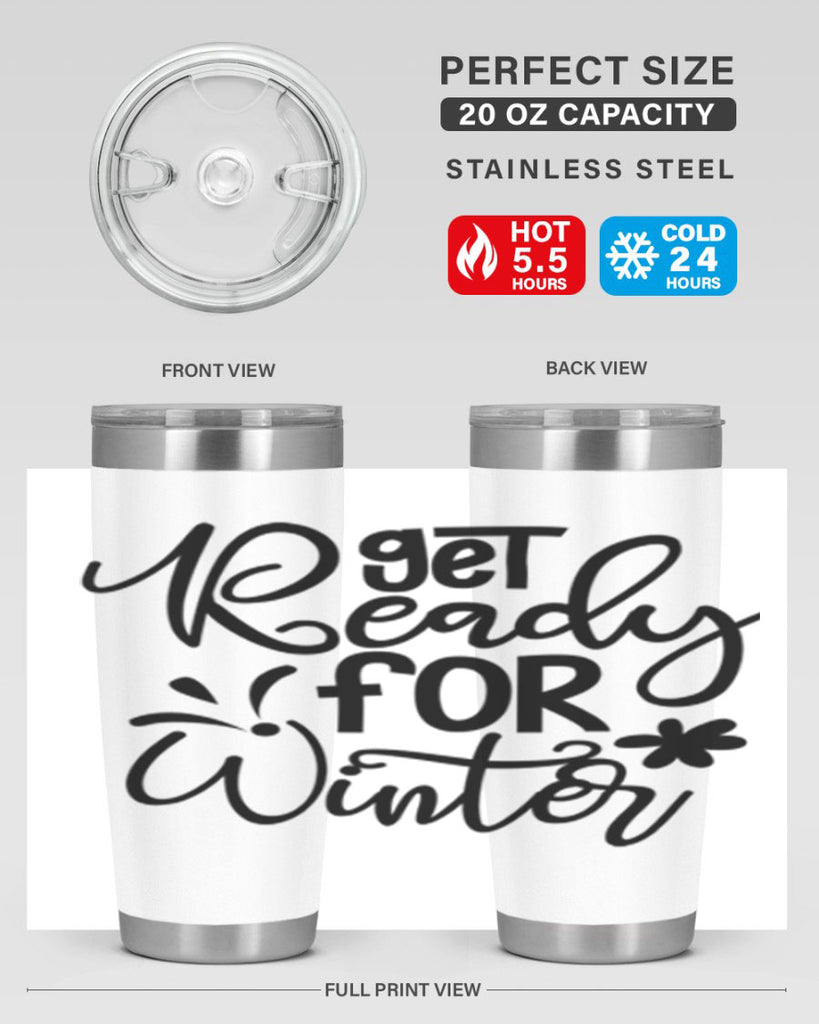 Get Ready For Winter 111#- winter- Tumbler