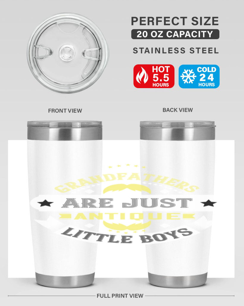 Grandfathers are just antique little boys 123#- grandpa - papa- Tumbler