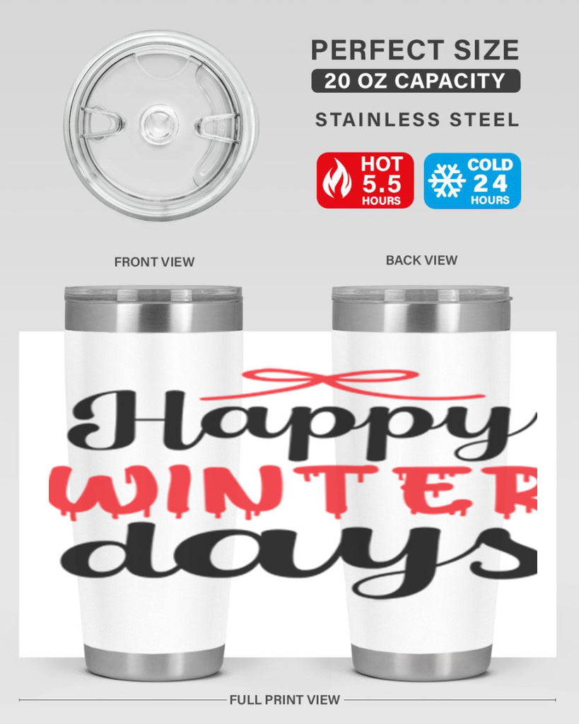 Happy winter days 123#- winter- Tumbler