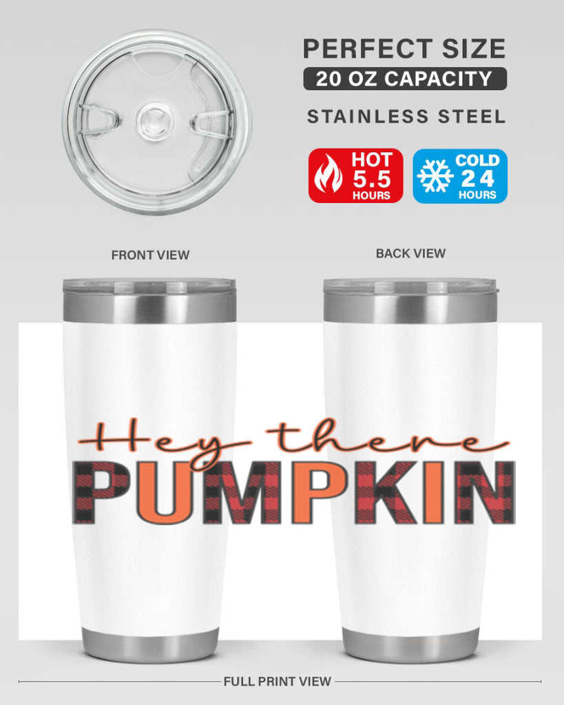 Hey there pumpkin 306#- fall- Tumbler