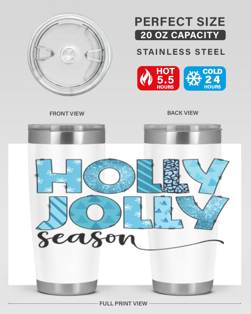 Holly Jolly season 193#- winter- Tumbler